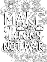 Funny-Quotes Coloring pages. Coloring page for adults and kids. Vector Illustration.