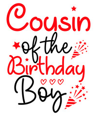 Cousin Of The Birthday Boy SVG Cut File