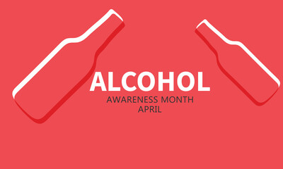 April is Alcohol awareness month. Template for background, banner, card, poster 