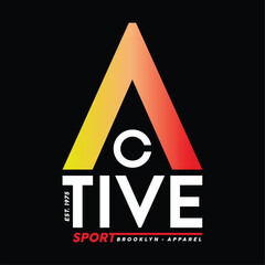 Active sport typography graphic t shirt design, vector illustration