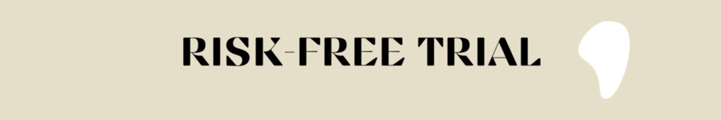 risk free trial typography with premium background