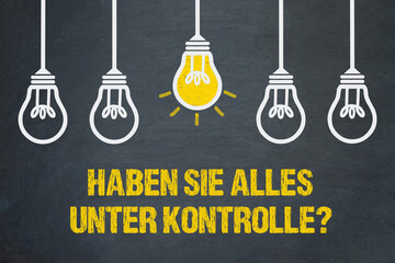 Haben Sie alles unter Kontrolle?	