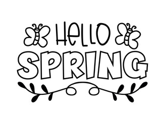 Hello Spring - hand drawn greeting with butterfly. Good for greeting card, poster, banner, and other decoration.