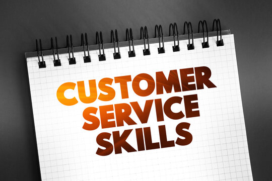 Customer Service Skills text on notepad, concept background