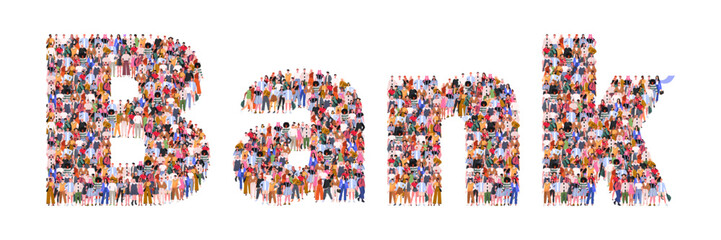 Large group of people in form of Bank word. A crowd of male and female characters for web page, banner, presentation, social media. Flat vector illustration isolated on white background.
