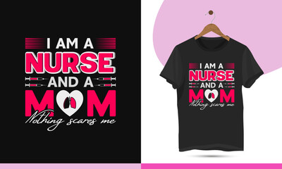 Mom and Nursing typography vector t-shirt design template for nurse and mommy lovers. Vector illustration with heart, love, injection, and lungs silhouette.