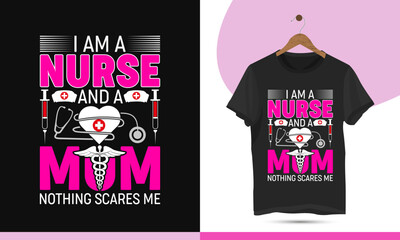 Nurse and mom t-shirt design vector template. Nursing shirt with medical element vectors. Creative art for shirts, mugs, bags, nurse lovers, and other uses. 