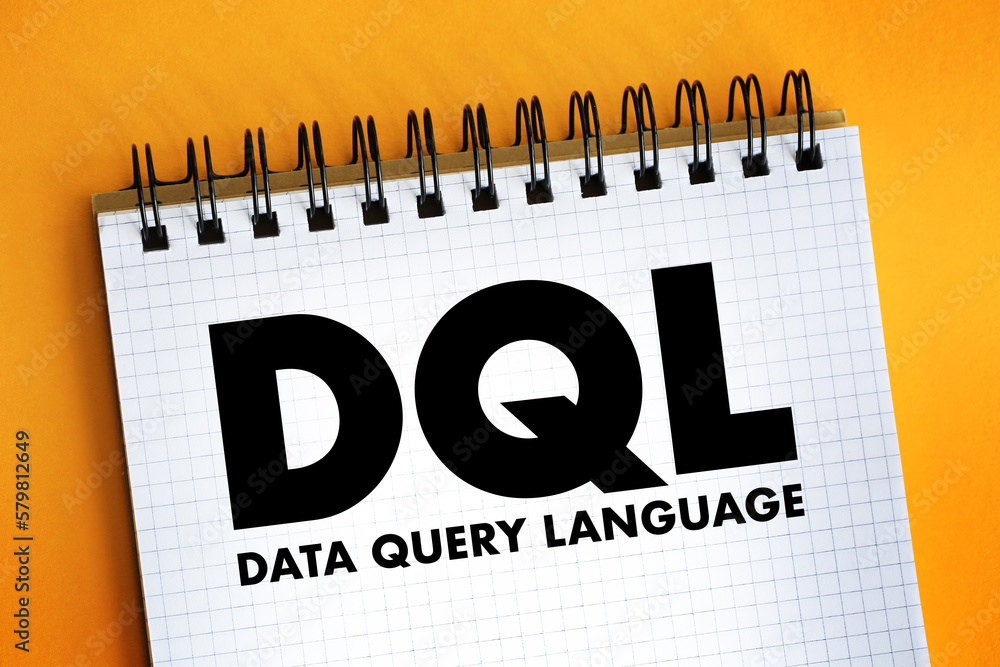 Poster dql - data query language acronym text on notepad, abbreviation concept background