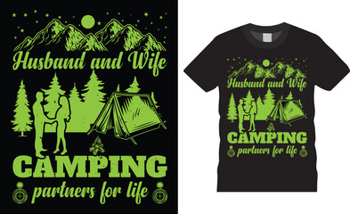 Camping Outdoor couple t-shirt motivational quote premium tshirt design. nature Adventure t-shirts graphic designs typography vector template. lhusband and wife camping partners for life