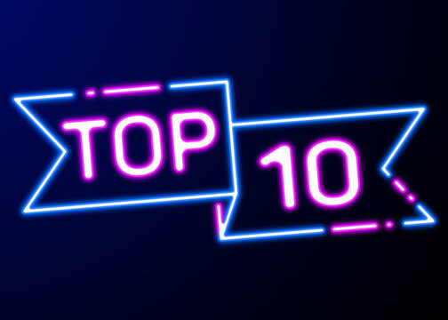 Top ten list. Ribbon with word and number 10 glowing neon sign on dark background