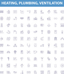 Heating, plumbing, ventilation line icons, signs set. heating, plumbing, ventilation, HVAC, system, installation, maintenance, repair, replacement outline vector illustrations.