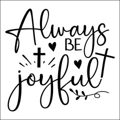 Always be joyful SVG
