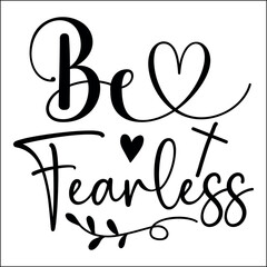 Be fearless SVG

