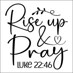 Rise up & pray Luke 22:46 SVG
