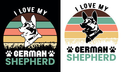 I love my german shepherd t shirt design