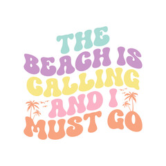 The beach is calling and I must go