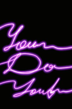 You do you neon hand written lettering on black background motivation illustration
