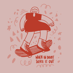 Vector illustration of a person on skateboard and funny lettering. Wall art. Playful character. Woman, girl skating. Perfect for cards, posters, invitations, packaging, merch.