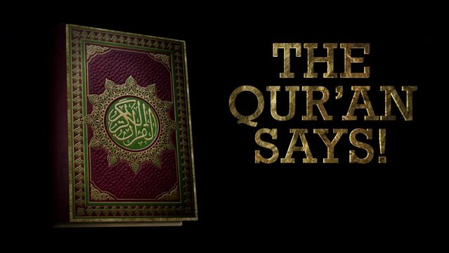 The Quran Says. Alpha Channel. Drag and Drop. You can put any image in the background. Text or Title can be Placed in the Empty Space on the Right. 