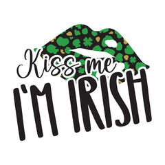 Kiss me  i'm irish