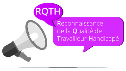 Mégaphone RQTH - Reconnaissance de la Qualité de Travailleur Handicapé