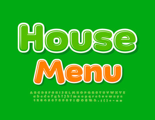 Vector creative template House Menu with green Font. Glossy Alphabet Letters, Numbers and Symbols set
