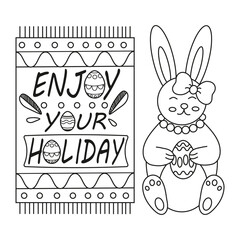 Easter cute bunny rabbit with egg and text enjoy your holidays. Line art.