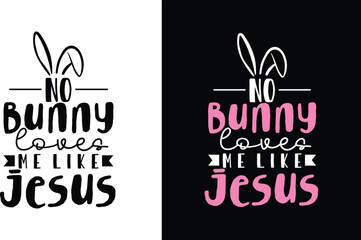 No Bunny Loves Me Like Jesus