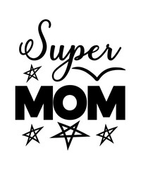 Mother Day Svg Design,  Mother's Day SVG Bundle, Mother's Day SVG, Mother Hustler SVG, Mother Svg, Momlife Svg, Mom Svg, Gift For Mom Svg, mom life svg, Mother's Day, mama svg, Mommy and Me svg, mum s