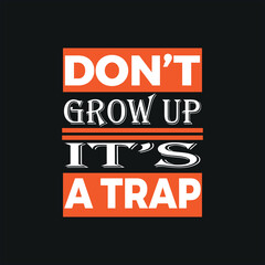 Fototapeta premium motivation typography quote t-shirt design,poster, print, postcard and other uses