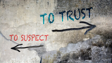 Street Sign TO TRUST versus TO SUSPECT