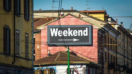 Obraz premium Street Sign to Weekend