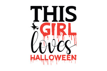 Obraz na płótnie Canvas this girl loves halloween