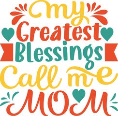 My Greatest Blessings Call Me Mom Shirt, Blessing Mom Shirt, Mother's Day Shirt, 