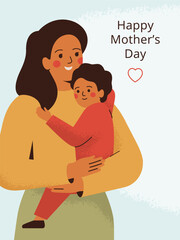 Greeting card for Mother's Day with young woman and her small son. Mother holds on hands her child with love and care. Baby boy embraces his mum. Festive vector illustration with text.