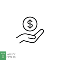 Salary, sell, money, business, buy, hand line icon. Simple outline style. Save, cash, coin, currency, dollar, finance concept. Vector illustration isolated on white background. EPS 10.