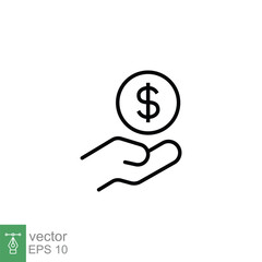 Salary, sell, money, business, buy, hand line icon. Simple outline style. Save, cash, coin, currency, dollar, finance concept. Vector illustration isolated on white background. EPS 10.