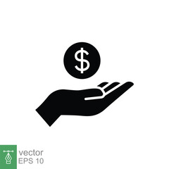 Salary, sell, money, business, buy, hand glyph icon. Simple solid style. Save, cash, coin, currency, dollar, finance concept. Black silhouette vector illustration isolated on white background. EPS 10.