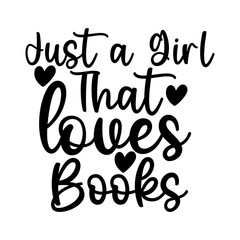 Just a Girl That Loves Books