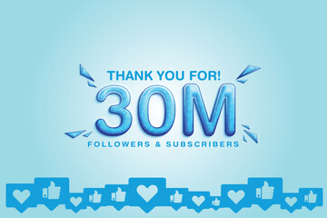 Thanking the support of 30M or 30 million followers or subscribers on social platform