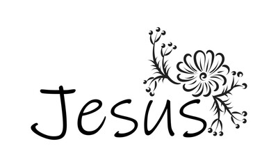 Biblical Phrase with Floral Design. Christian typography for print or use as poster, card, flyer or T shirt