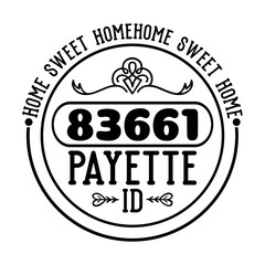 Home Sweet Home 83661 Payette ID SVG