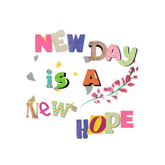 New day is a new hope