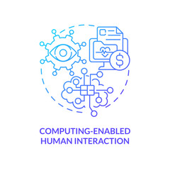Computing enabled human interaction blue gradient concept icon. Machine learning. Governmental IT funding abstract idea thin line illustration. Isolated outline drawing. Myriad Pro-Bold font used