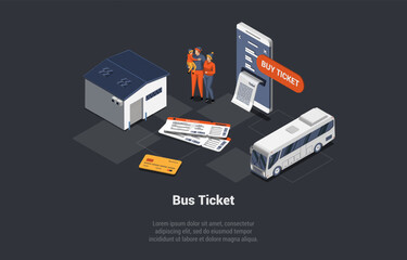 Tickets Buy App And Public Transport Concept. Family Buying Tickets At Online Ticket Office Use Application. Contactless Payment Service in Public Transport. Isometric Cartoon 3d Vector Illustration