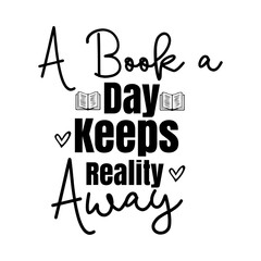 A Book a Day Keeps Reality Away