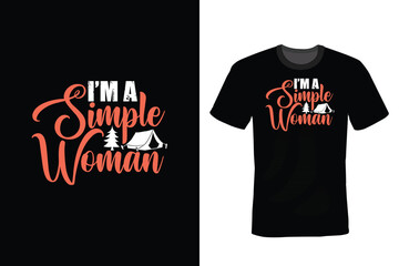 I'm a simple women. Camping T shirt design, vintage, typography