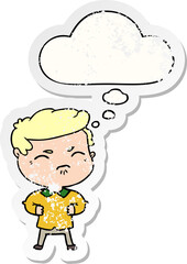 cartoon annoyed man and thought bubble as a distressed worn sticker