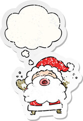 cartoon santa claus shouting and thought bubble as a distressed worn sticker