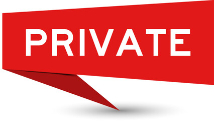 Red color speech banner with word private on white background